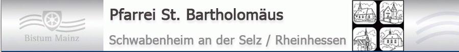 Bilder aus dem Gemeindeleben der Katholischen Kirchengemeinde St. Bartholomäus Schwabenheim